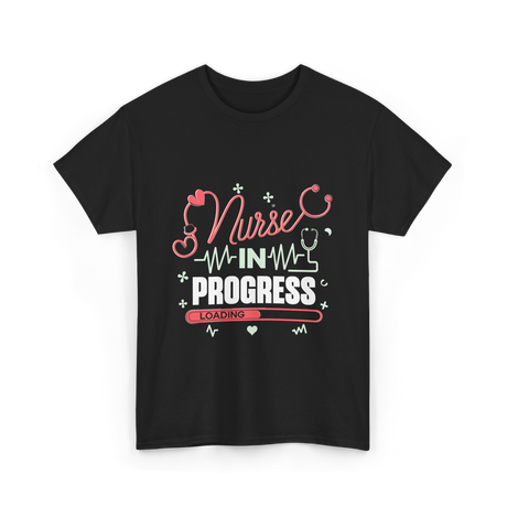 Nurse In Progress Nursing T-Shirt - Black