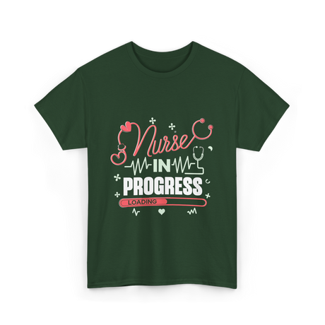 Nurse In Progress Nursing T-Shirt - Forest Green