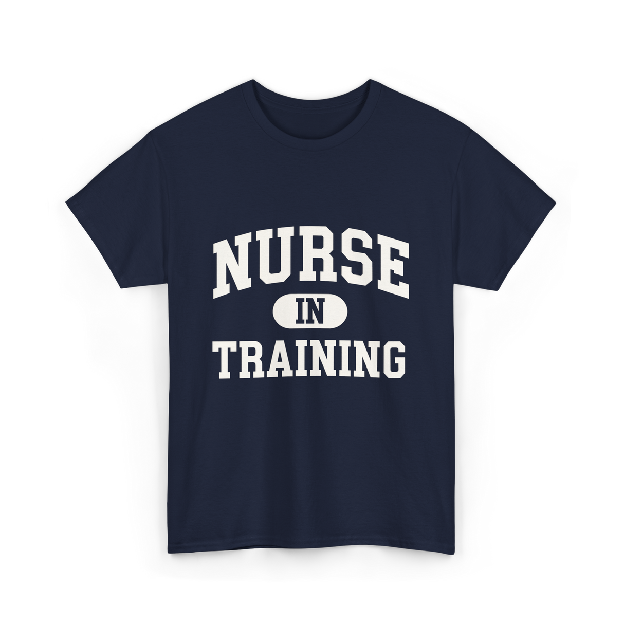 Nurse In Training Nursing Student T-Shirt - Navy