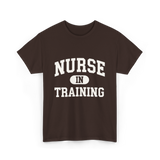 Nurse In Training Nursing Student T-Shirt - Dark Chocolate