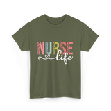 Nurse Life Healthcare Nurses T-Shirt - Military Green