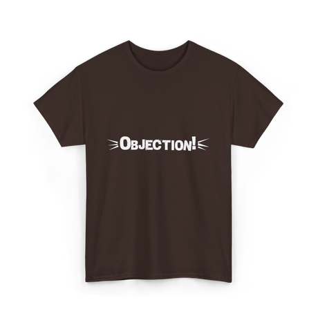 Objection Lawyer Law School Attorney T-Shirt - Dark Chocolate