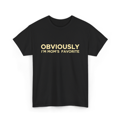 Obviously I'm Mom's Favorite Mom T-Shirt - Black