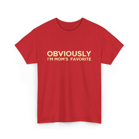 Obviously I'm Mom's Favorite Mom T-Shirt - Red