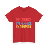 Of Course I'm Perfect Armenian T-Shirt - Red