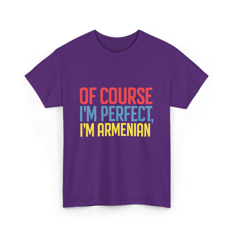 Of Course I'm Perfect Armenian T-Shirt - Purple