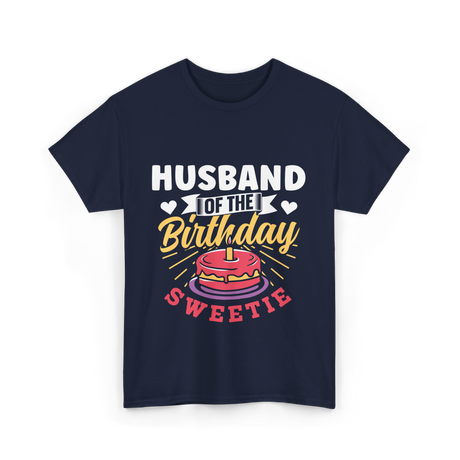 Of The Birthday Cake Birthday T-Shirt - Navy