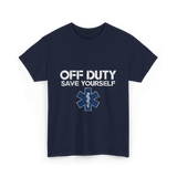 Off Duty Save Yourself EMS T-Shirt - Navy