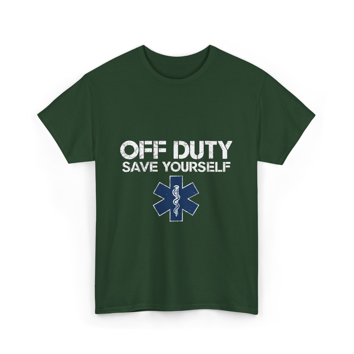 Off Duty Save Yourself EMS T-Shirt - Forest Green