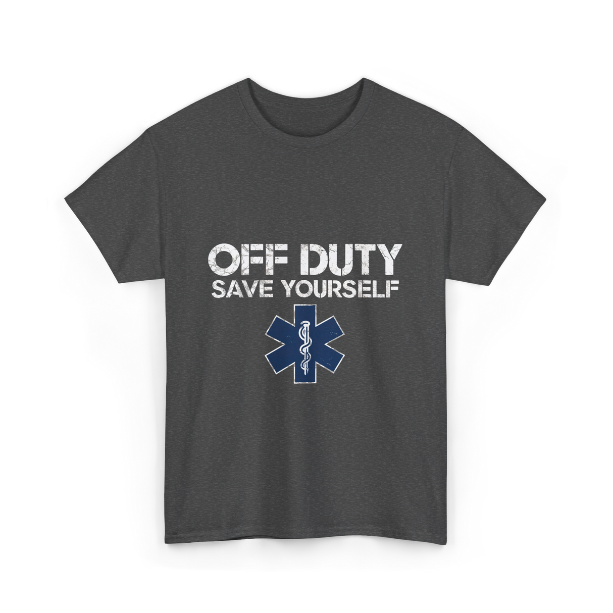 Off Duty Save Yourself EMS T-Shirt - Dark Heather