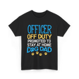 Officer Off Duty Dog Dad T-Shirt - Black