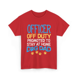 Officer Off Duty Dog Dad T-Shirt - Red