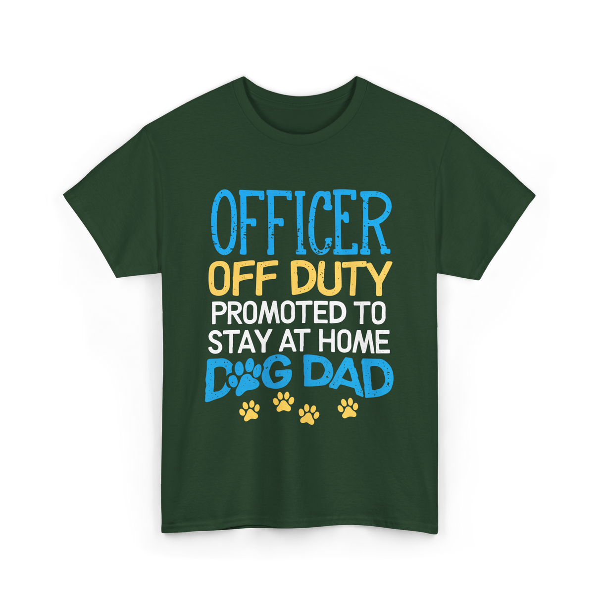 Officer Off Duty Dog Dad T-Shirt - Forest Green