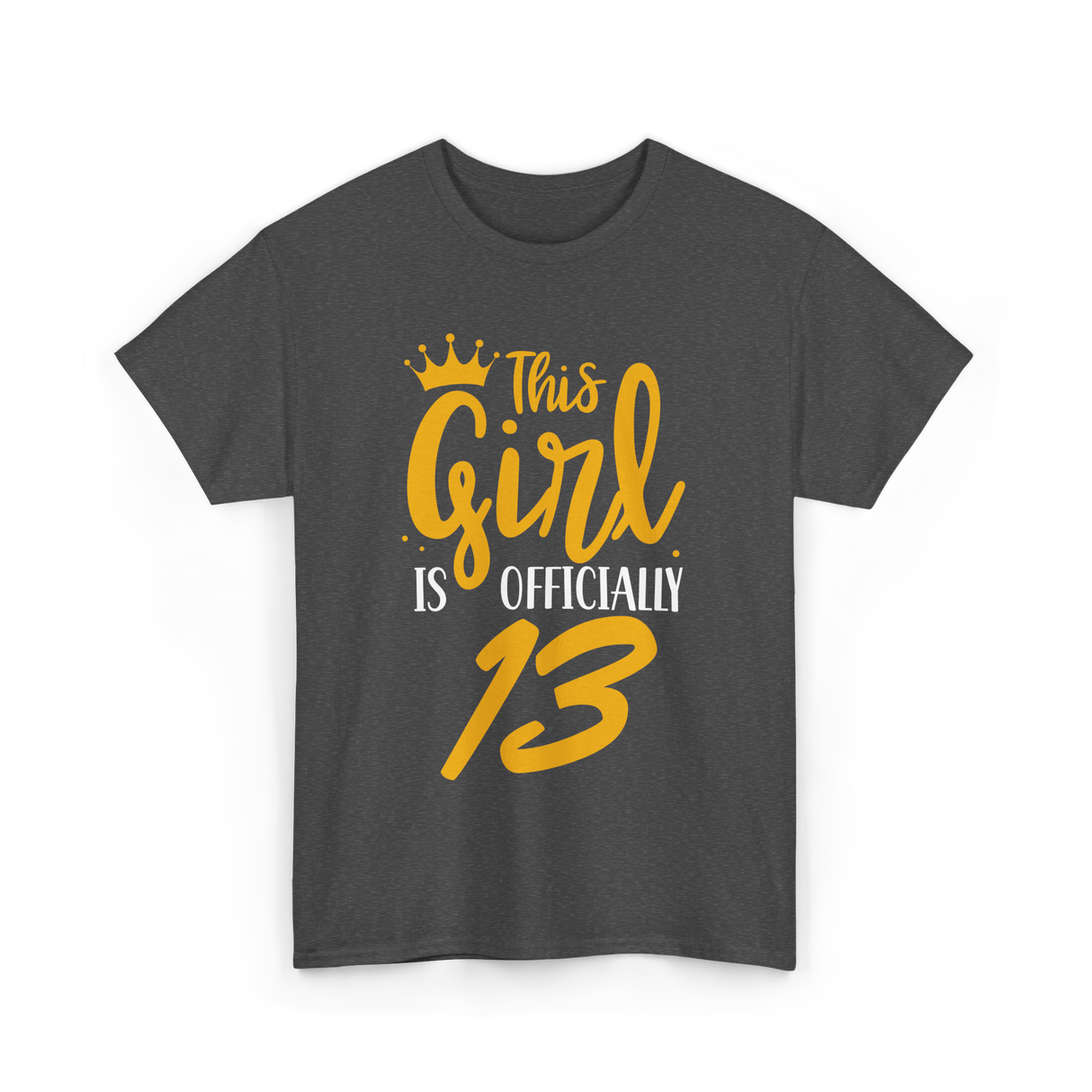 Officially 13 Years Birthday Girl T-Shirt - Dark Heather