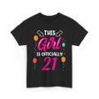 Officially 21 Girls Birthday T-Shirt - Black