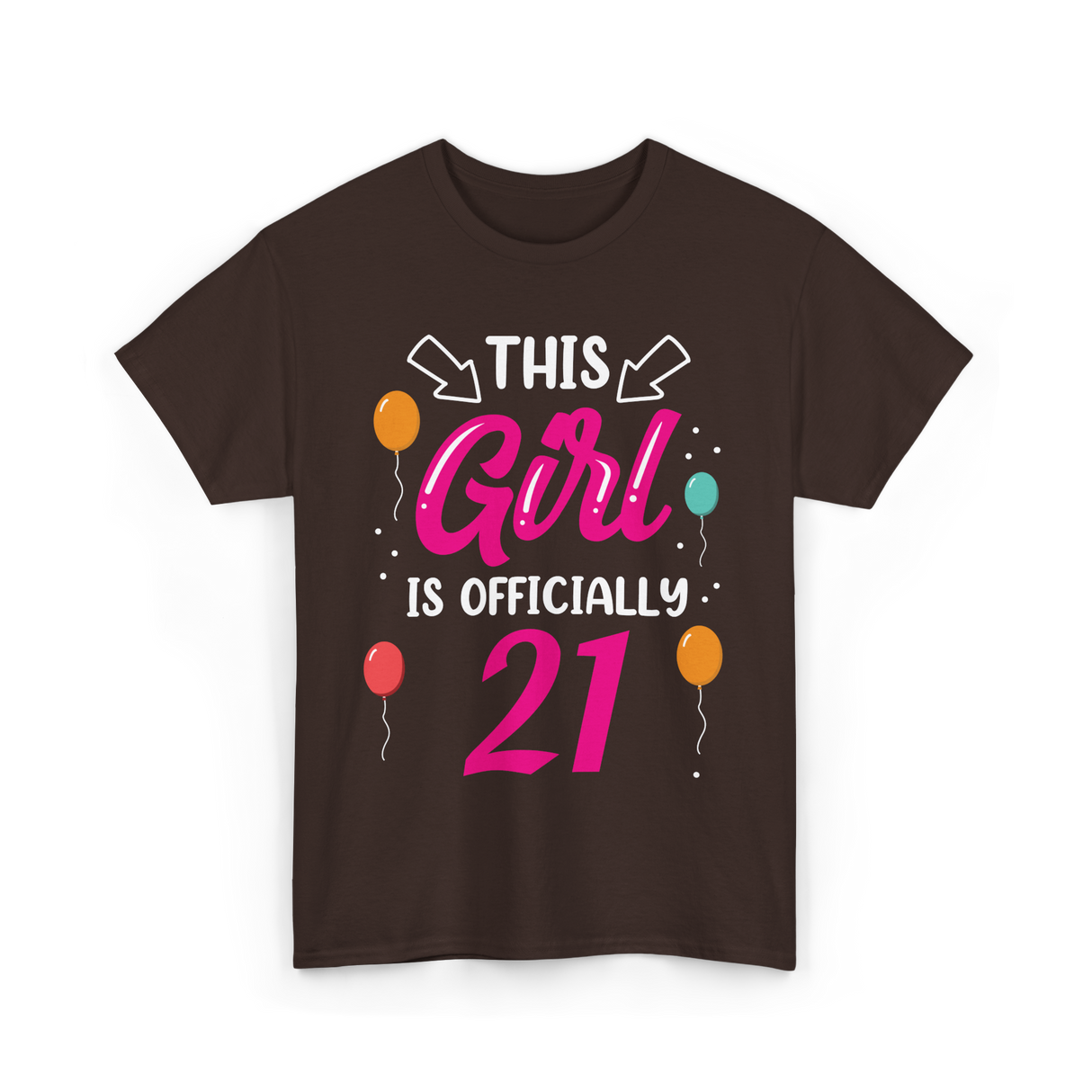 Officially 21 Girls Birthday T-Shirt - Dark Chocolate