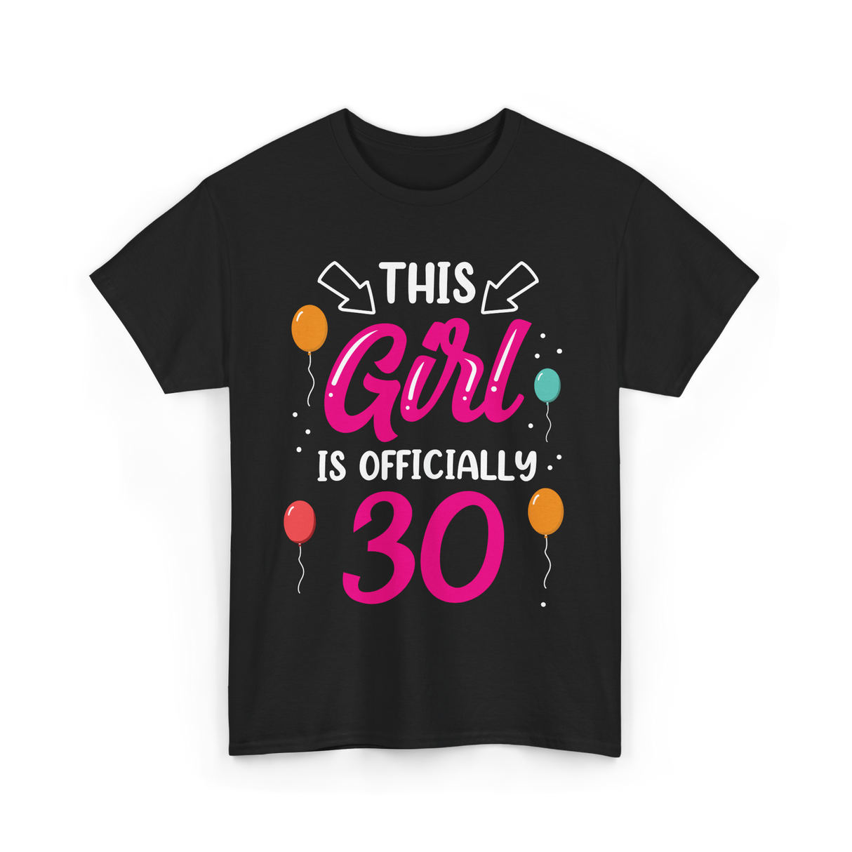 Officially 30 Birthday Girl T-Shirt - Black