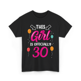 Officially 30 Birthday Girl T-Shirt - Black