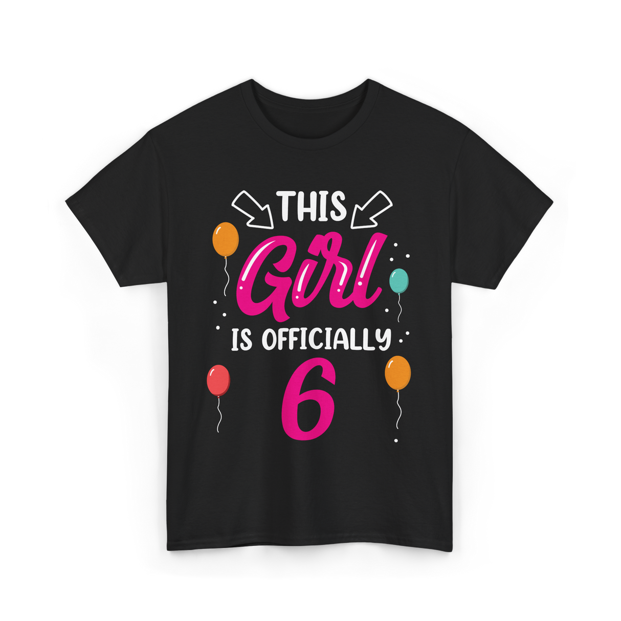 Officially 6 Birthday Girl T-Shirt - Black