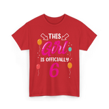 Officially 6 Birthday Girl T-Shirt - Red