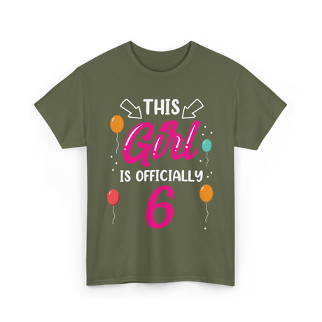 Officially 6 Birthday Girl T-Shirt - Military Green