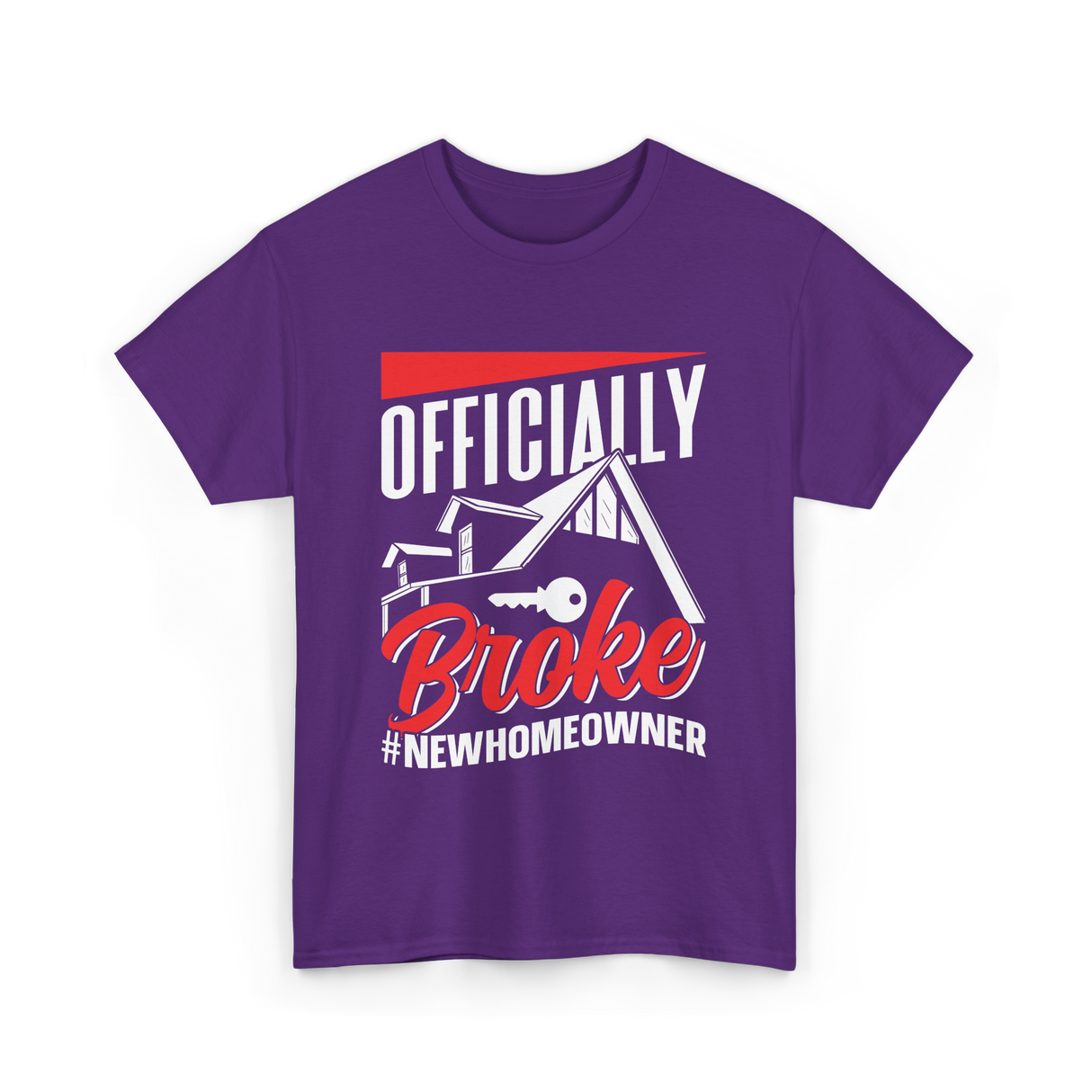 Officially Broke New Homeowner T-Shirt - Purple