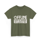 Offline Enjoy My Presence Gaming T-Shirt - Military Green