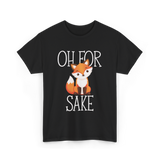 Oh For Sake Fox Animal T-Shirt - Black