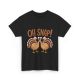 Oh Snap Turkey Thanksgiving T-Shirt - Black