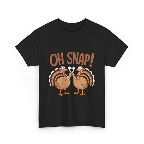 Oh Snap Turkey Thanksgiving T-Shirt - Black