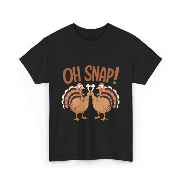 Oh Snap Turkey Thanksgiving T-Shirt - Black