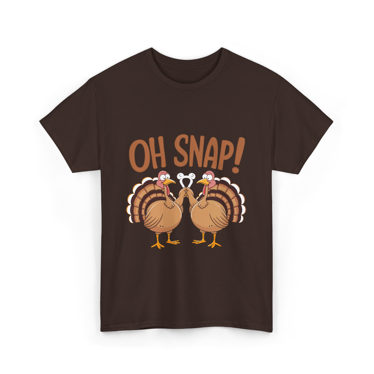 Oh Snap Turkey Thanksgiving T-Shirt - Dark Chocolate