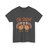 Oh Snap Turkey Thanksgiving T-Shirt - Dark Heather