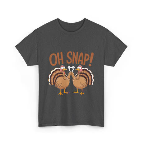 Oh Snap Turkey Thanksgiving T-Shirt - Dark Heather