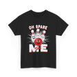 Oh Spare Me Bowling T-Shirt - Black