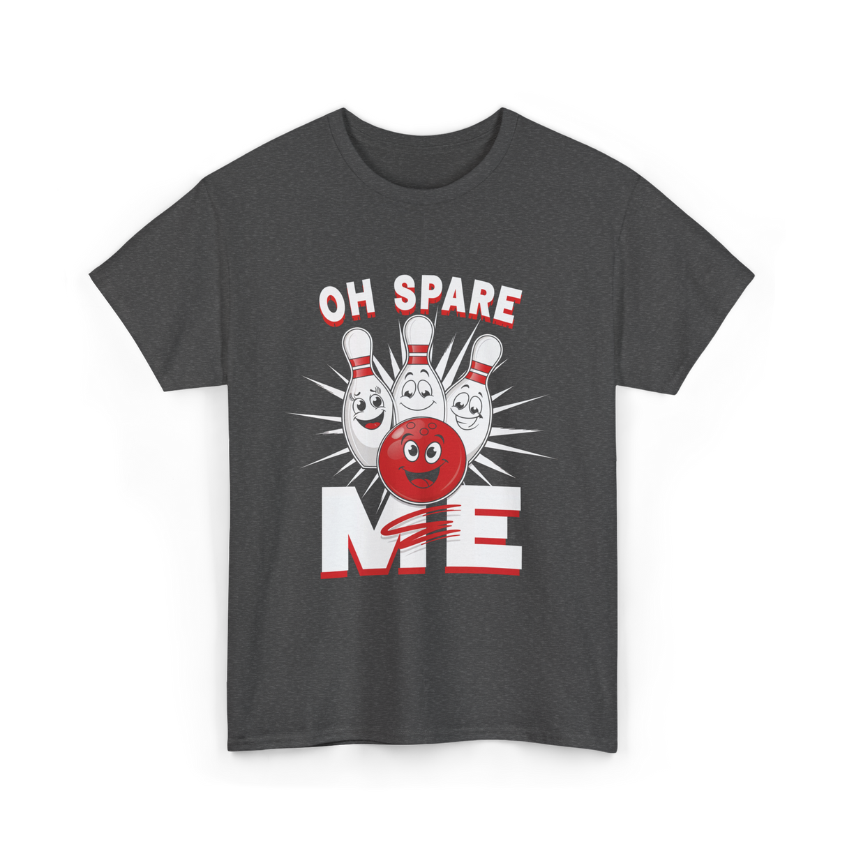 Oh Spare Me Bowling T-Shirt - Dark Heather