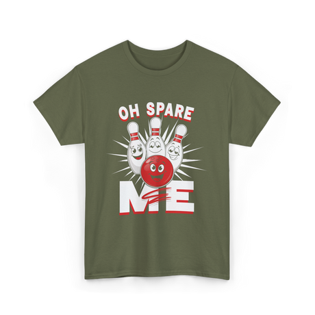 Oh Spare Me Bowling T-Shirt - Military Green