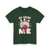 Oh Spare Me Bowling T-Shirt - Forest Green