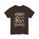 OMG It's My 8th Birthday T-Shirt - Dark Chocolate