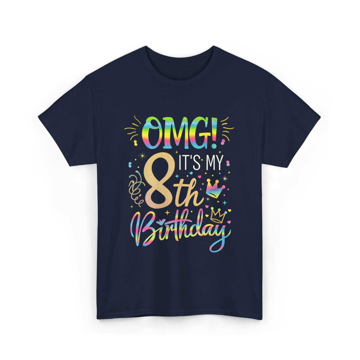 OMG It's My 8th Birthday T-Shirt - Navy