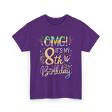 OMG It's My 8th Birthday T-Shirt - Purple