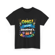 OMG It's My Grandma Birthday Celebration T-Shirt - Black