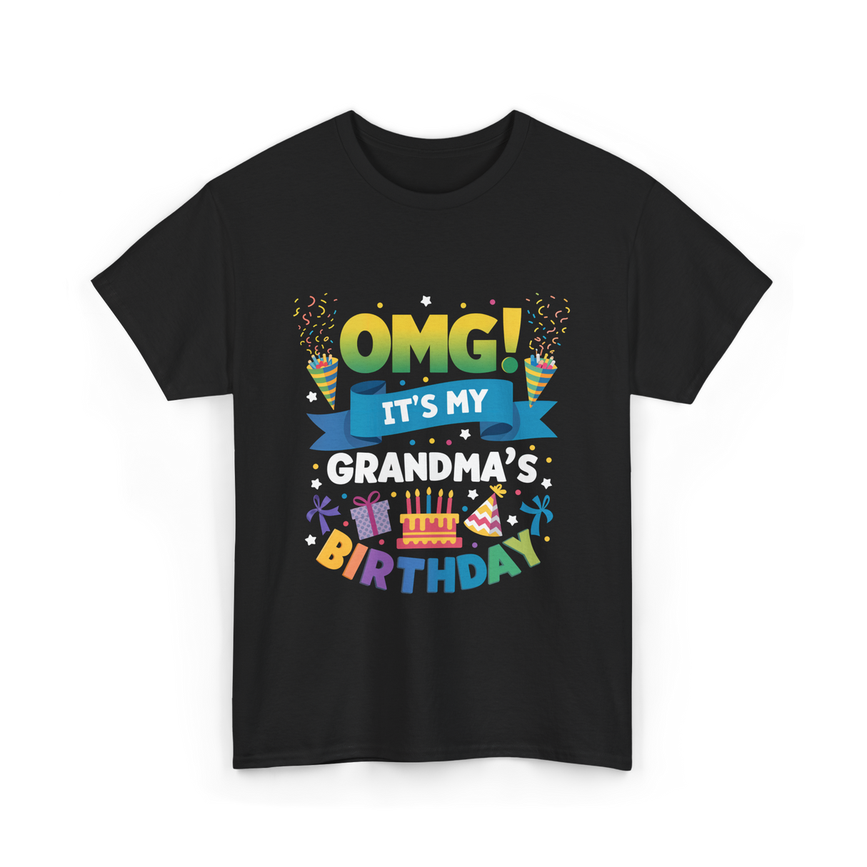 OMG It's My Grandma Birthday Celebration T-Shirt - Black