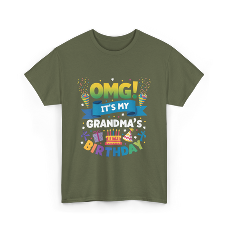 OMG It's My Grandma Birthday Celebration T-Shirt - Military Green