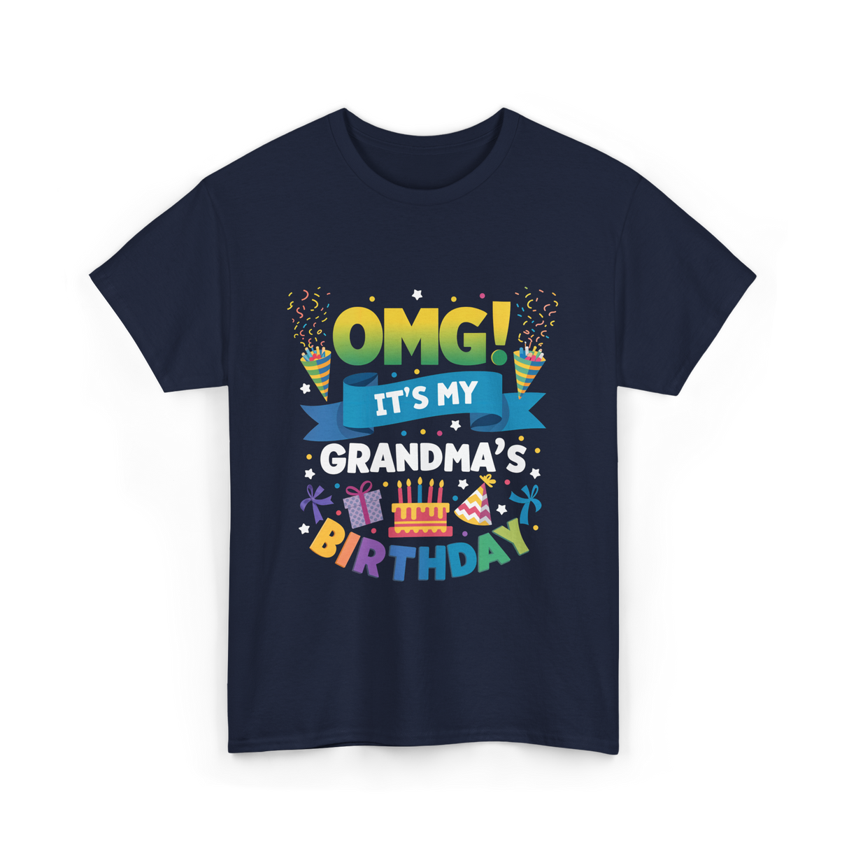 OMG It's My Grandma Birthday Celebration T-Shirt - Navy