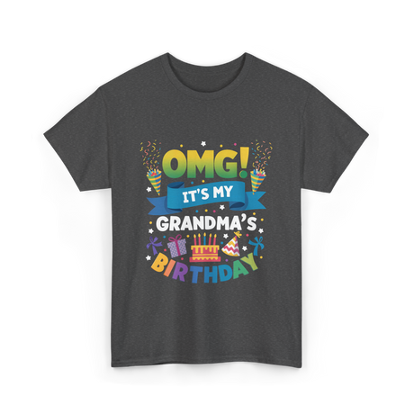 OMG It's My Grandma Birthday Celebration T-Shirt - Dark Heather