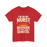 On My Wurst Behavior Schnitzel T-Shirt - Red