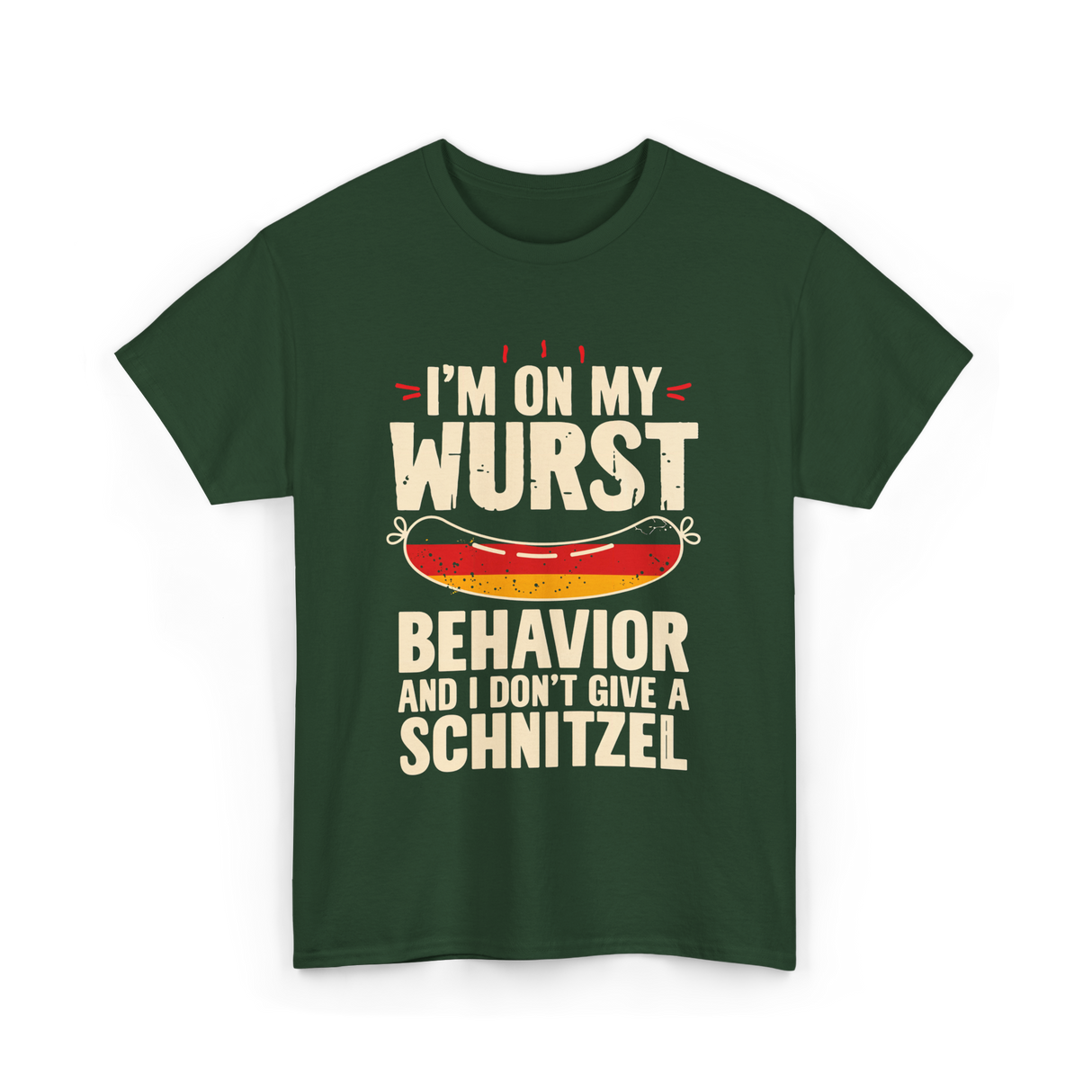 On My Wurst Behavior Schnitzel T-Shirt - Forest Green