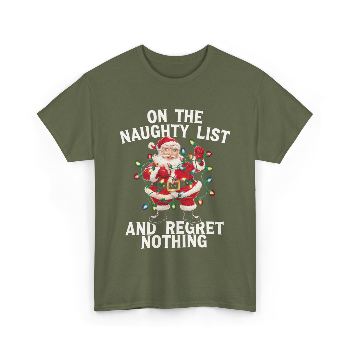 On the Naughty List Santa T-Shirt - Military Green