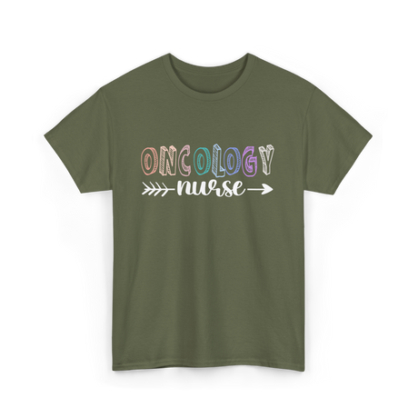 Oncology Nurse Nurse Nursing T-Shirt - Military Green